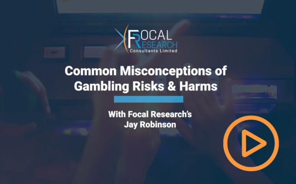 Focal_Research_Common_Misconceptions_Gambling_Risks_Harms