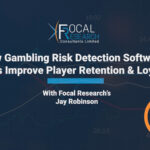 How Gambling Risk Detection Software Helps Improve Player Protection & Loyalty