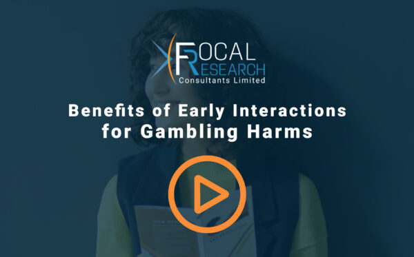 focal-research-Benefits-Early-Interactions-for-Gambling-Harms